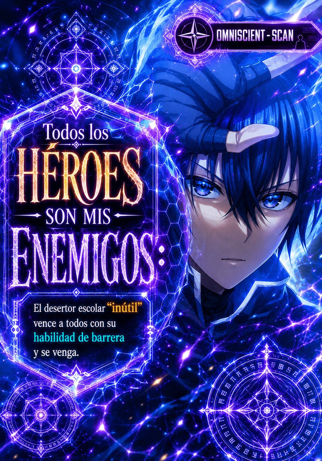 Portada de Todos los heroes son mis enemigos: El desertor escolar; vence a todos con su habilidad de barrera y se venga.
